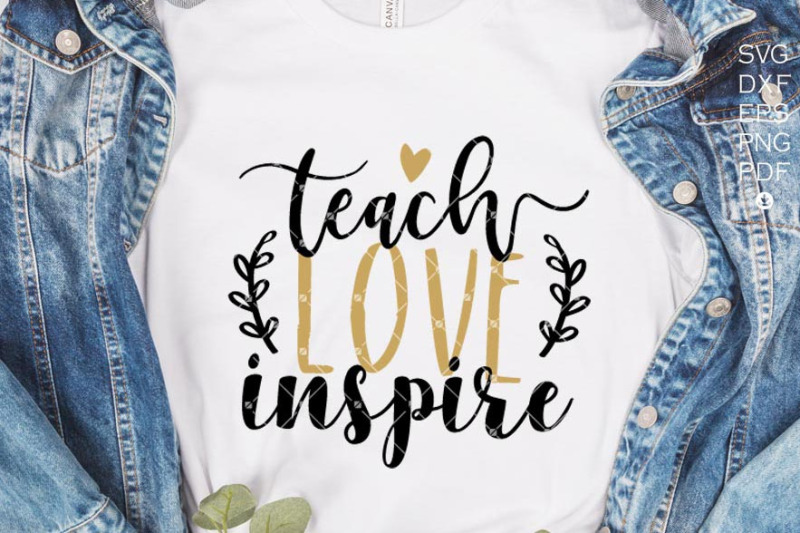 teach-love-inspire-svg-png-dxf-png-sublimation-digital-file-png