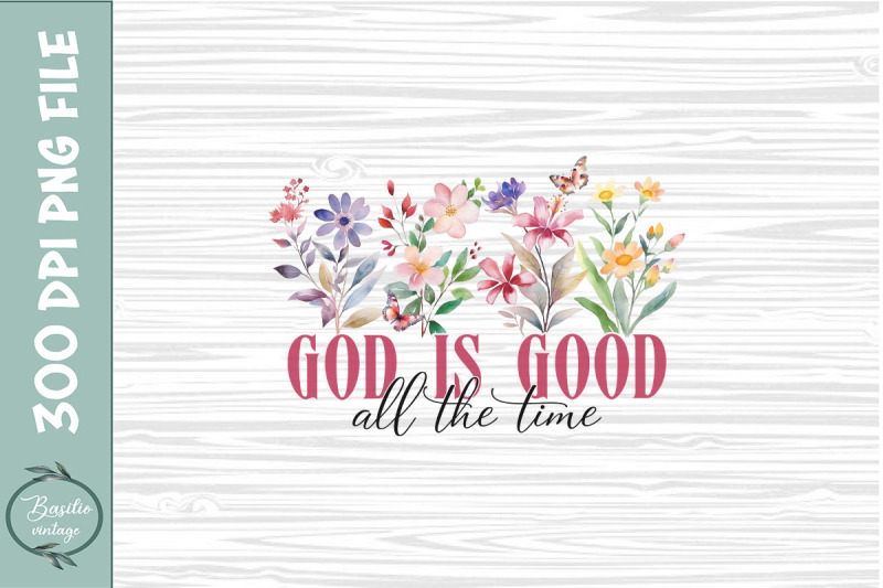 christian-god-is-good-all-the-time