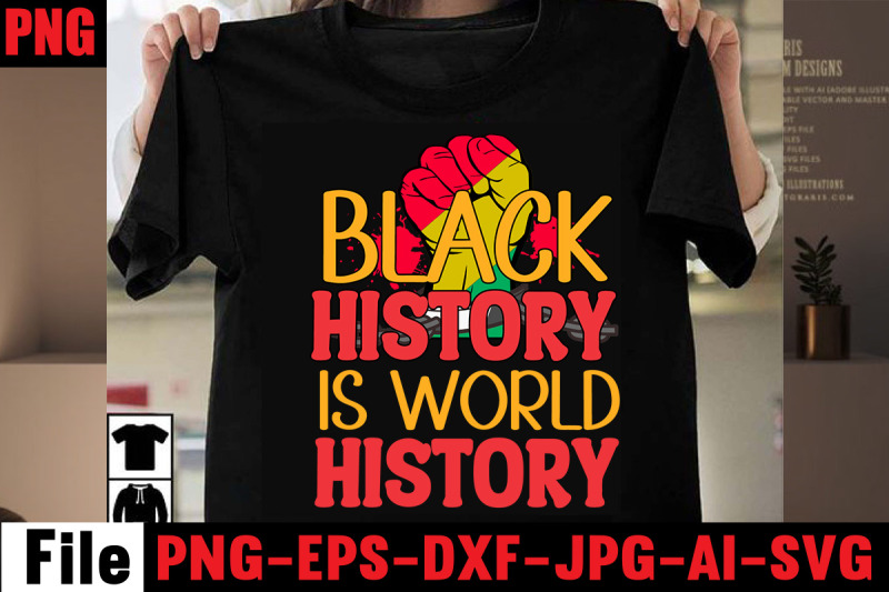 black-history-is-world-history-t-shirt-design-2022-african-american-s