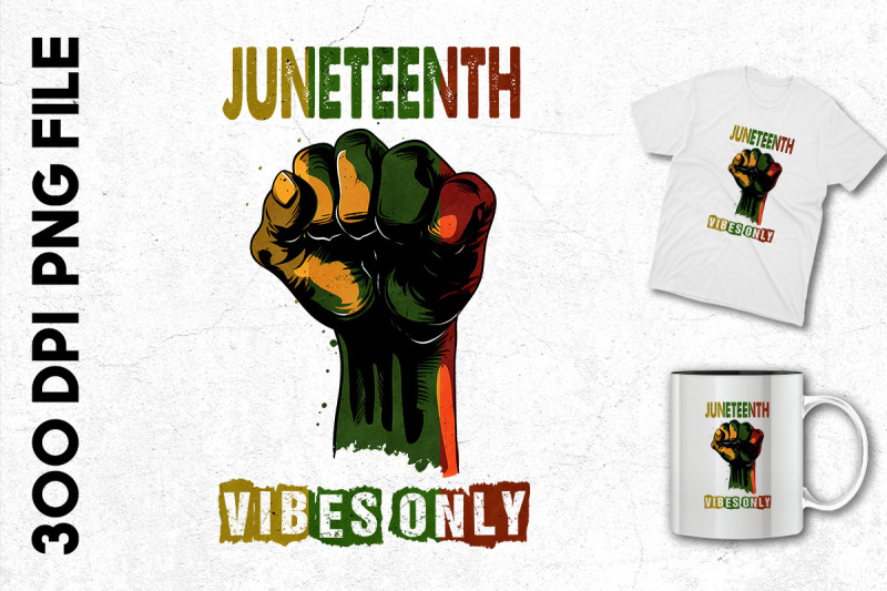 juneteenth-vibes-only