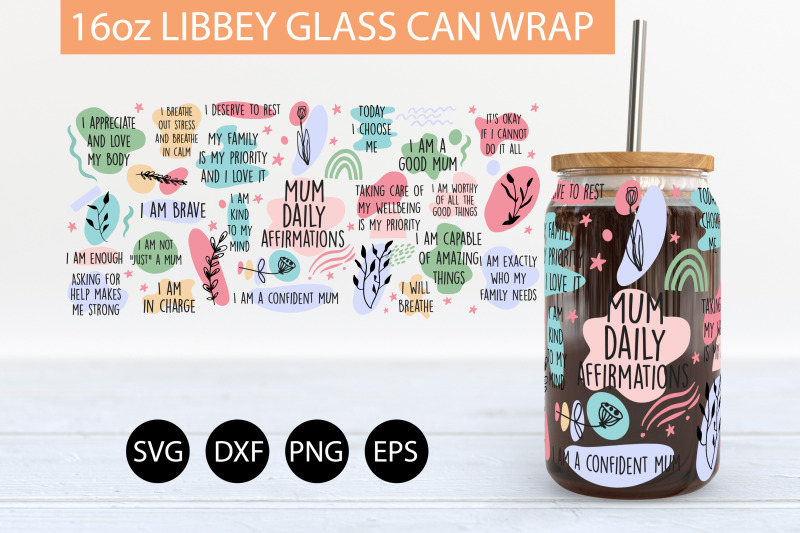 mum-daily-affirmations-svg-png-16-oz-libbey-glass-can-wrap