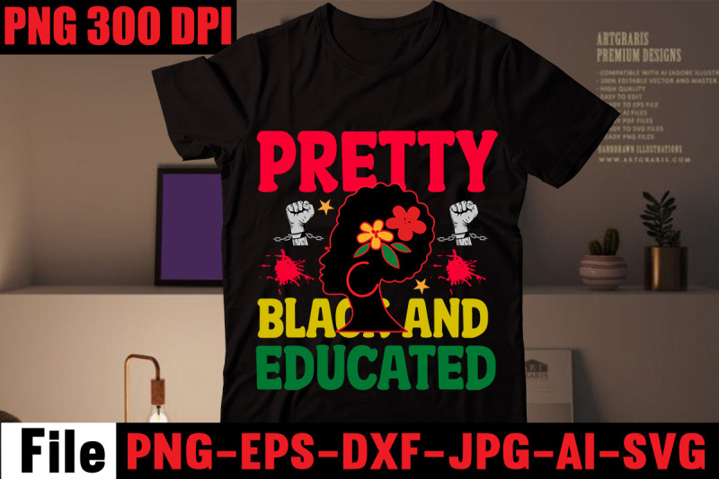 pretty-black-and-educated-t-shirt-design-history-shirt-designs-black-h