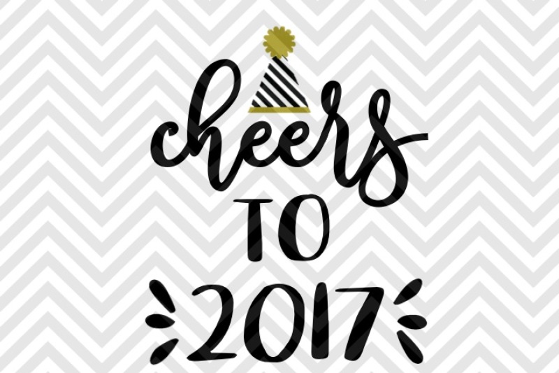 cheers-to-2017-new-year-midnight-svg-and-dxf-cut-file-png-download-file-cricut-silhouette