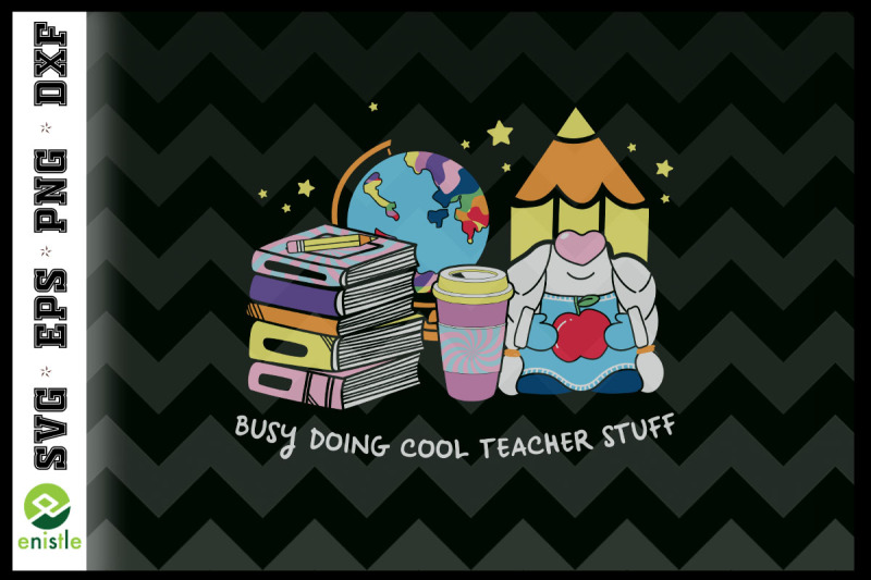 busy-doing-cool-teacher-stuff