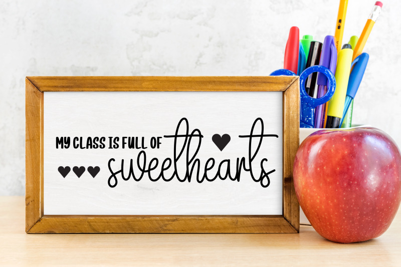 my-class-is-full-of-sweethearts-svg-cut-file-school-svg