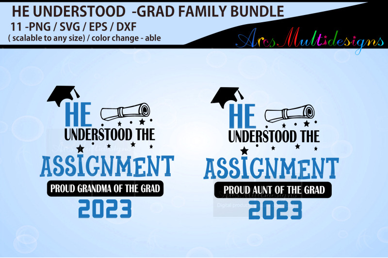 he-understood-the-assignment-graduate-family-bundle