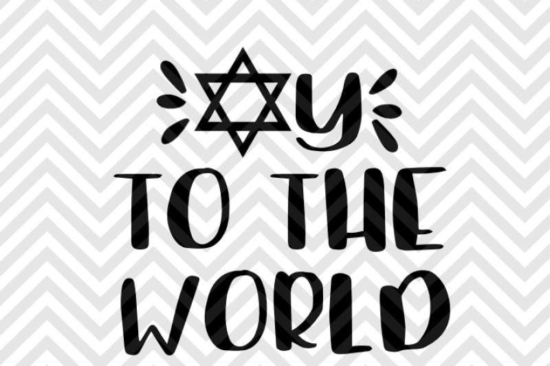 oy-to-the-world-hanukkah-holidays-svg-and-dxf-cut-file-png-download-file-cricut-silhouettesvg-and-dxf-cut-file-png-download-file-cricut-silhouette
