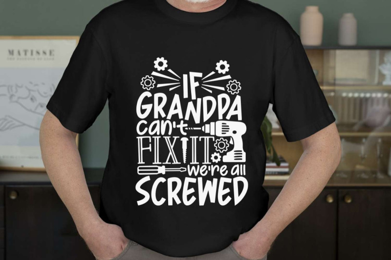if-grandpa-can-039-t-fix-it-we-039-re-all-screwed-svg-father-039-s-day-svg