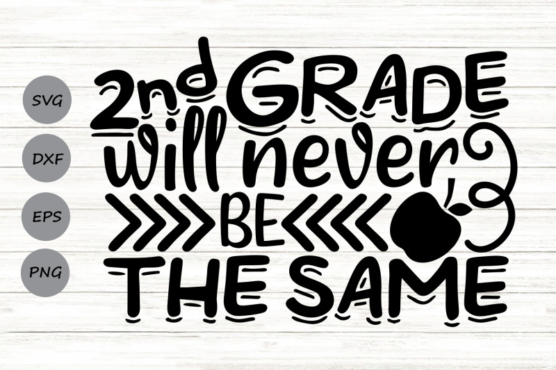 2nd-grade-will-never-be-the-same-svg-school-svg-back-to-school-svg