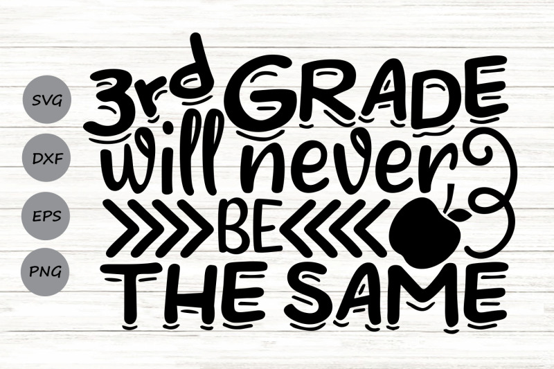 3rd-grade-will-never-be-the-same-svg-school-svg-back-to-school-svg