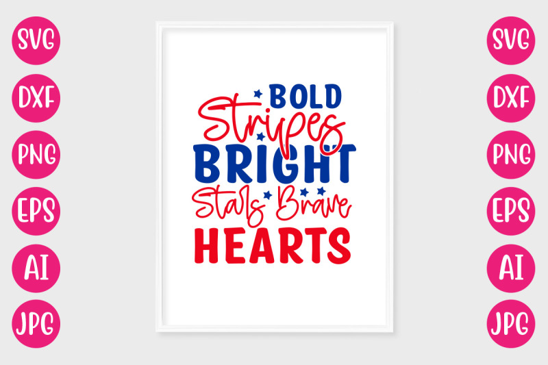 bold-stripes-bright-stars-brave-hearts-svg-design