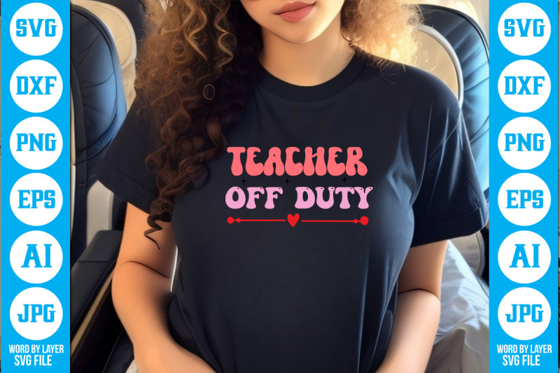 teacher-off-duty-svg-cut-file-design