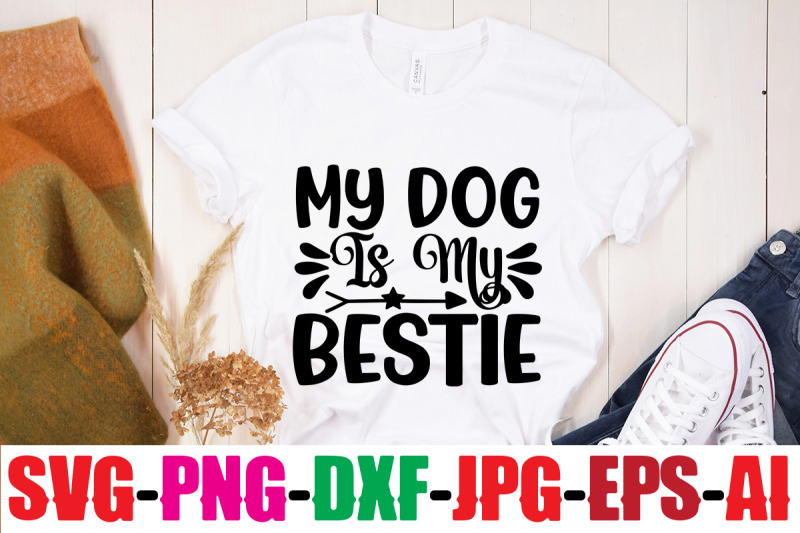 my-dog-is-my-bestie-svg-cut-file-dog-bundle-svg-dog-mom-svg-dog-love