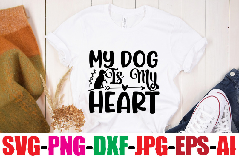 my-dog-is-my-heart-svg-cut-file-dog-bundle-svg-dog-mom-svg-dog-lover