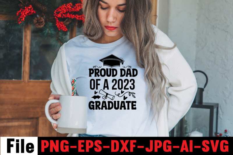 proud-dad-of-a-2023-graduate-svg-cut-file-class-of-2022-spanish-gradua