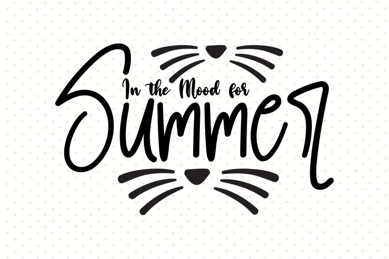 in-the-mood-for-summer-svg