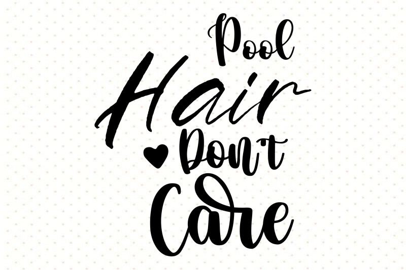 pool-hair-don-039-t-care