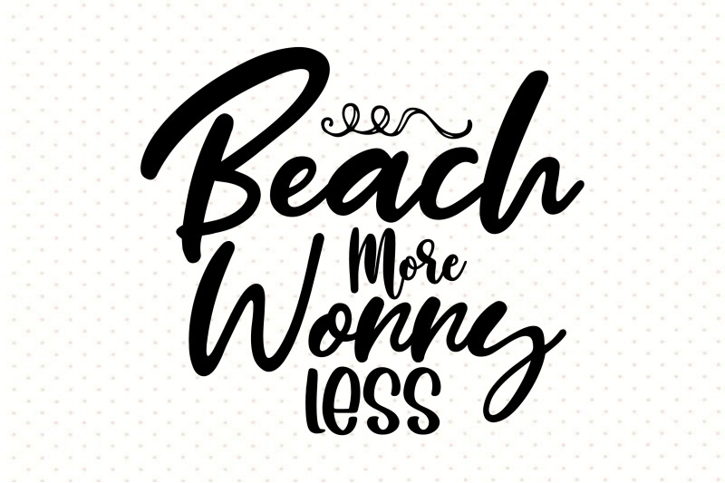 beach-more-worry-less