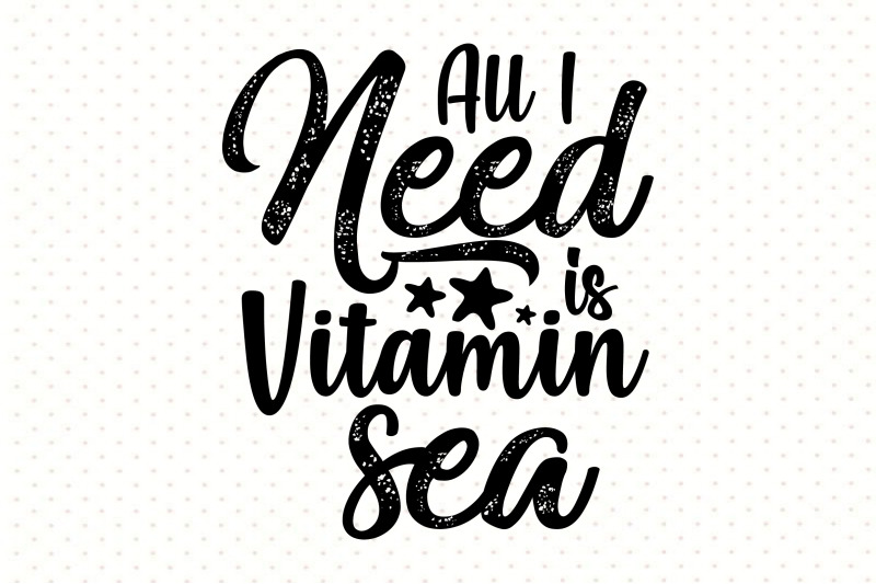 all-i-need-is-vitamin-sea