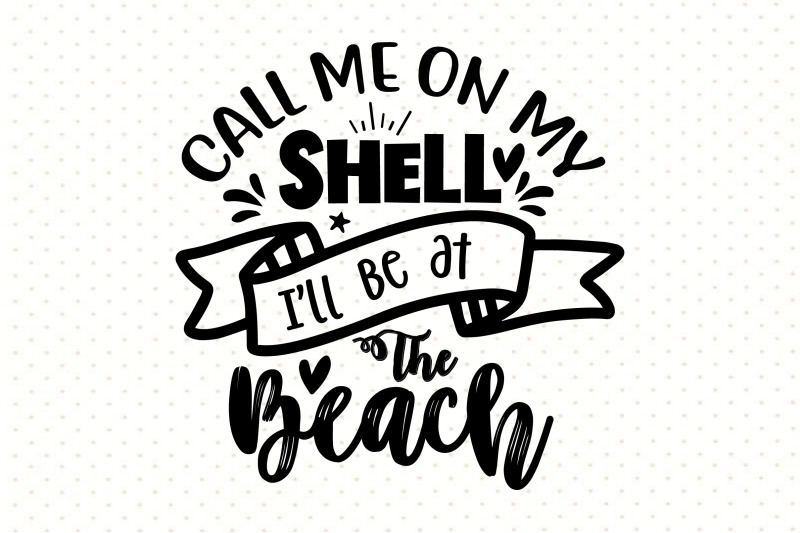 call-me-on-my-shell-i-will-be-at-the-beach