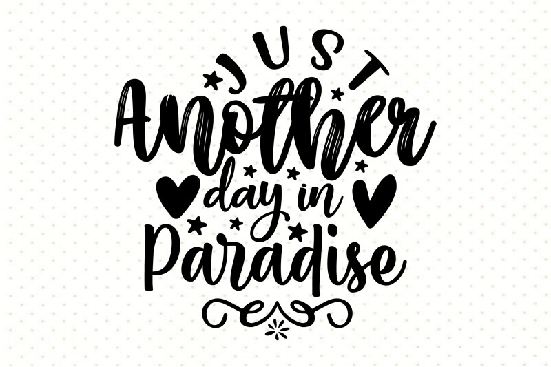 just-another-day-in-paradise