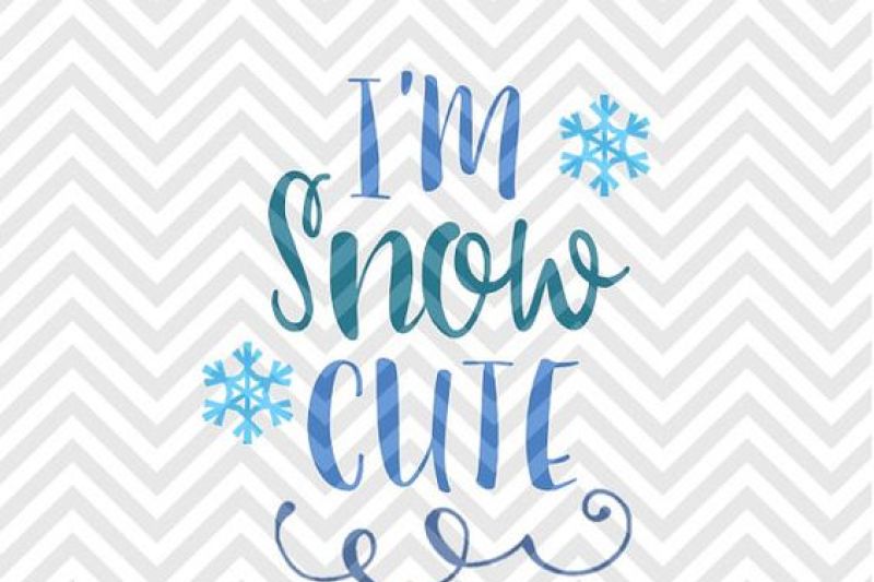 Free Free 191 Im Snow Cute Svg SVG PNG EPS DXF File