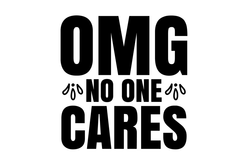 omg-no-one-cares