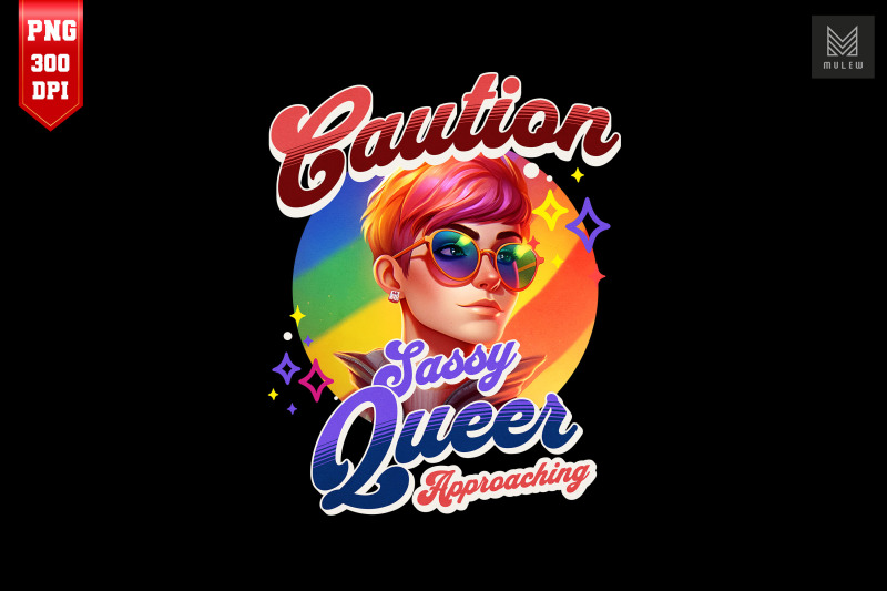 caution-sassy-queer-approaching-lgbt