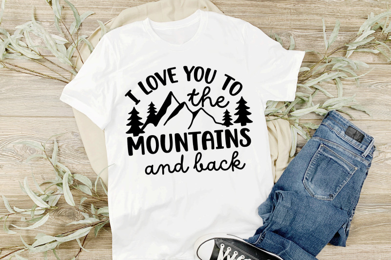 camping-svg-quotes-i-love-you-to-mountains-and-back