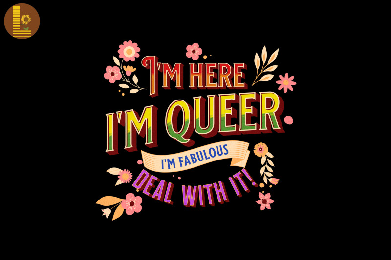 i-039-m-here-i-039-m-queer-and-i-039-m-fabulous