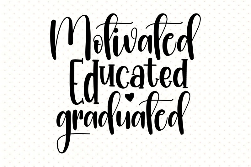 motivated-educated-graduated