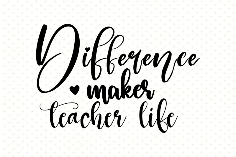 difference-maker-teacher-life