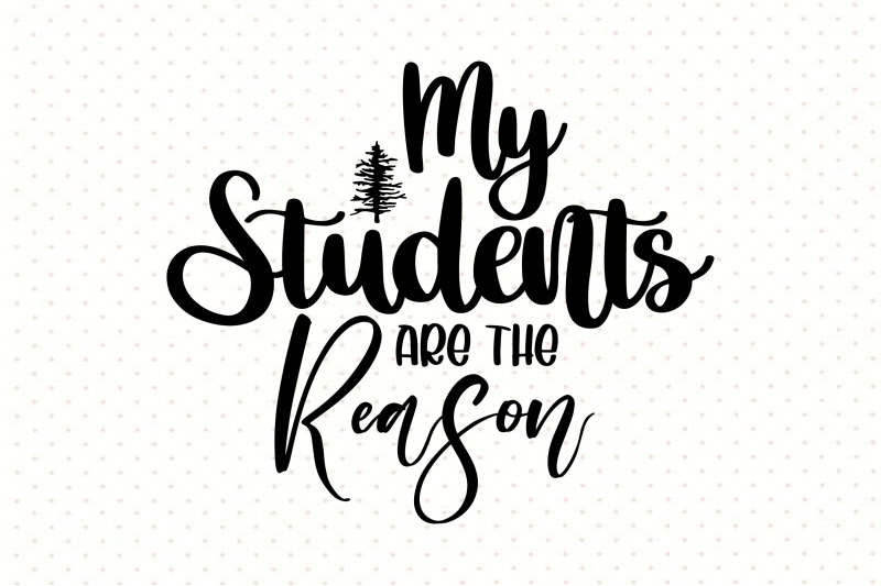 my-students-are-the-reason