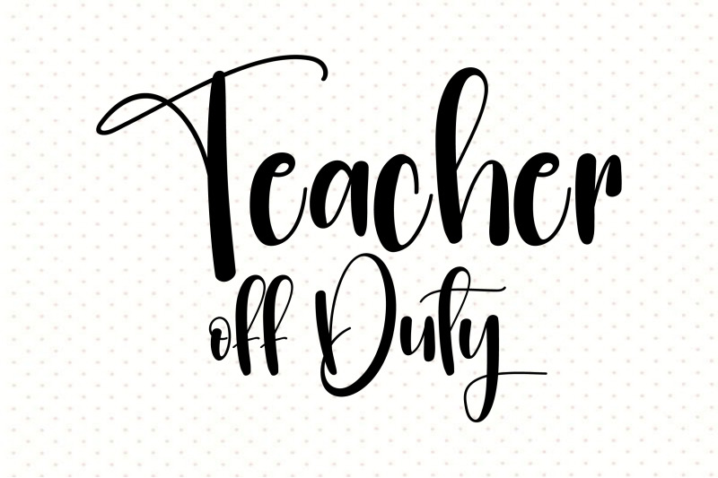 teacher-off-duty