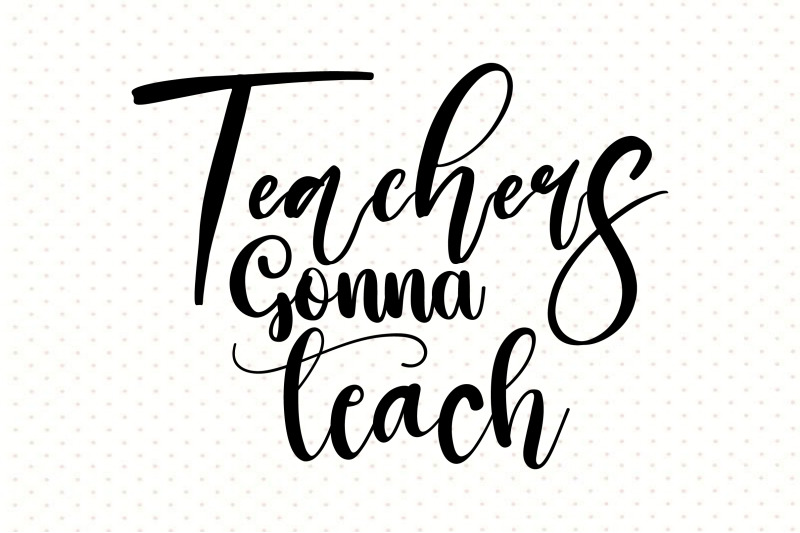 teachers-gonna-teach