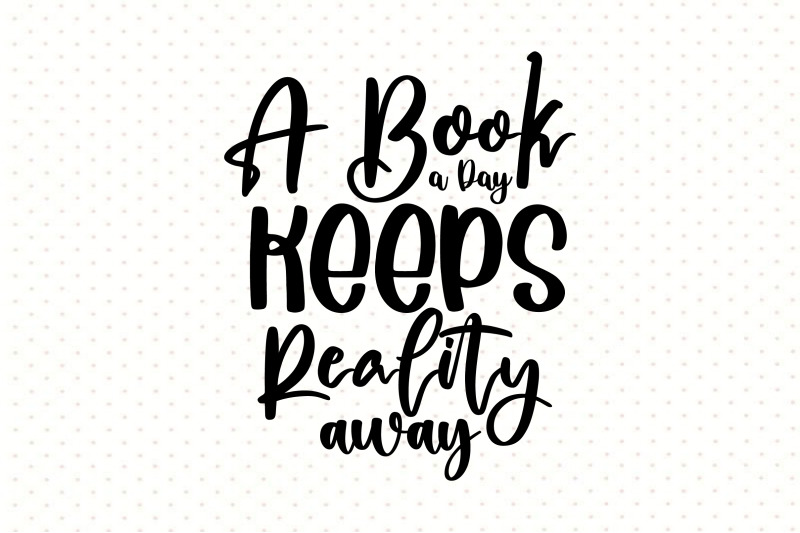 a-book-a-day-keeps-reality-away