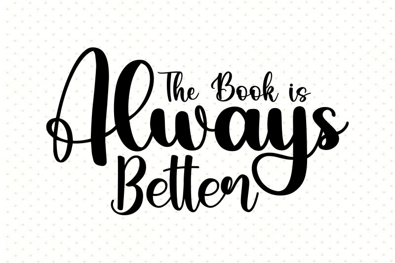 the-book-is-always-better