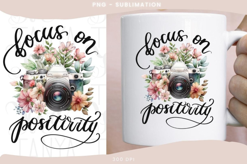 focus-on-positivity-png-instant-download-floral-photo-camera-vintage