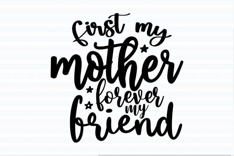 first-my-mother-forever-my-friend