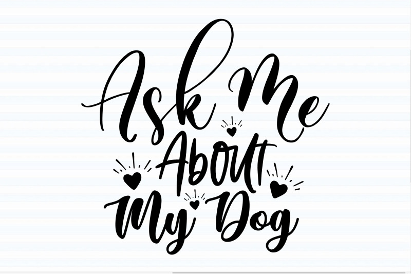 ask-me-about-my-dog