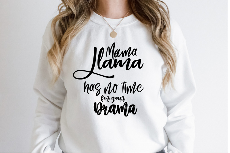 mama-llama-has-no-time-for-your-drama