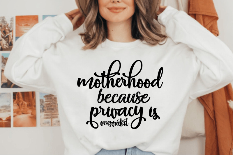 motherhood-because-privacy-is-overrated