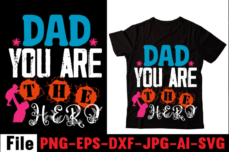 dad-you-are-the-hero-t-shirt-design