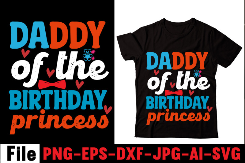 daddy-of-the-birthday-princess-t-shirt-design