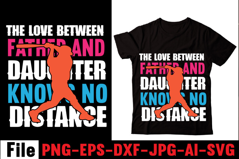 the-love-between-father-and-daughter-knows-no-distance-t-shirt-design