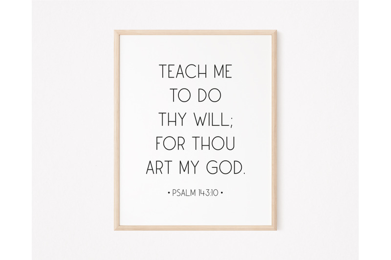 teach-me-to-do-thy-will-for-thou-art-my-god-bible-verse