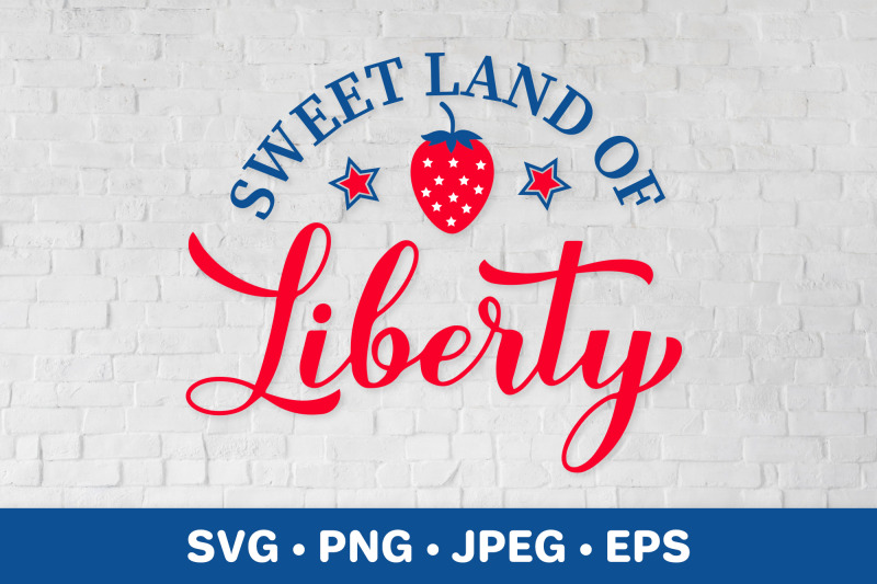 sweet-land-of-liberty-svg-patriotic-quote-fourth-of-july
