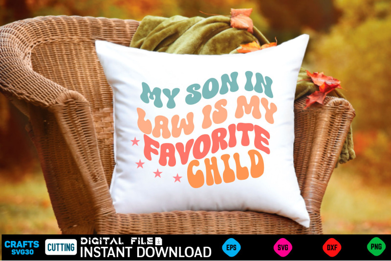 my-son-in-law-is-my-favorite-child-fathers-svg-fathers-shirt-fathers