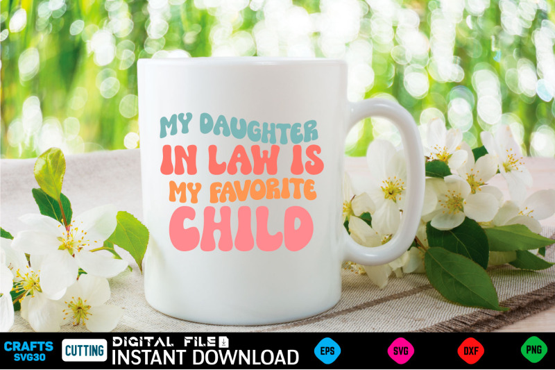 my-daughter-in-law-is-my-favorite-child-fathers-svg-fathers-shirt-fa