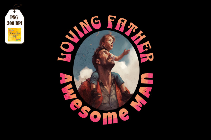 loving-father-awesome-man-father-039-s-day